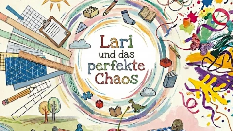 Lari und das perfekte Chaos