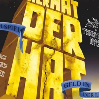 Wer hat der hat – Plakat | Bild: Axel Kohout Wer hat der hat – Plakat | Bild: Axel Kohout